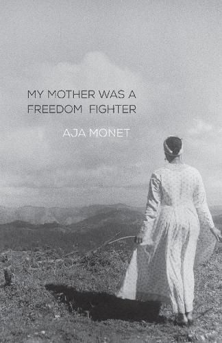 Cover image for My Mother Was A Freedom Fighter