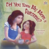 Cover image for Did You Know My Mom is Awesome?