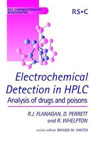 Cover image for Electrochemical Detection in HPLC: Analysis of Drugs and Poisons