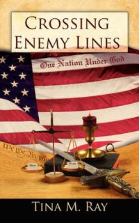 Cover image for Crossing Enemy Lines One Nation Under God