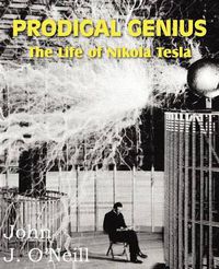 Cover image for Prodigal Genius: The Life of Nikola Tesla