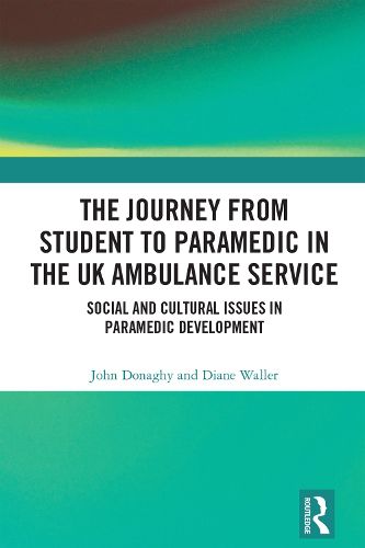 The Journey from Student to Paramedic in the UK Ambulance Service