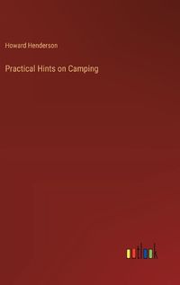 Cover image for Practical Hints on Camping