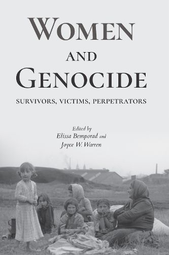 Cover image for Women and Genocide: Survivors, Victims, Perpetrators