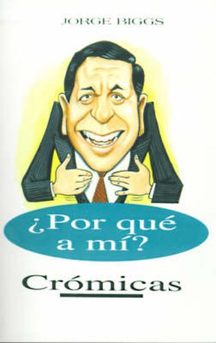 Cover image for Por Que A Mi?: Cromicas