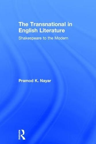 Cover image for The Transnational in English Literature: Shakespeare to the Modern