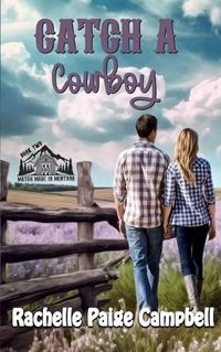 Cover image for Catch A Cowboy