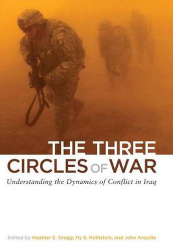 The Three Circles of War: Understanding the Dynamics of Conflict in Iraq