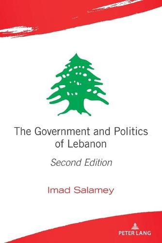 Cover image for The Government and Politics of Lebanon: Second Edition