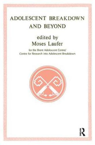 Cover image for Adolescent Breakdown and Beyond