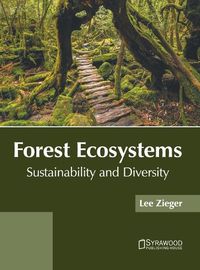 Cover image for Forest Ecosystems: Sustainability and Diversity