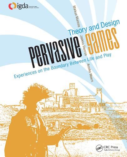 Cover image for Pervasive Games: Theory and Design