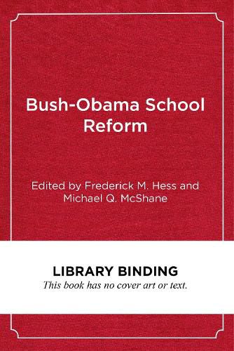 Cover image for Bush-Obama School Reform: Lessons Learned