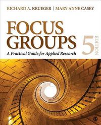 Cover image for Focus Groups: A Practical Guide for Applied Research