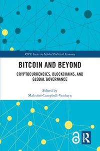 Cover image for Bitcoin and Beyond: Cryptocurrencies, Blockchains, and Global Governance