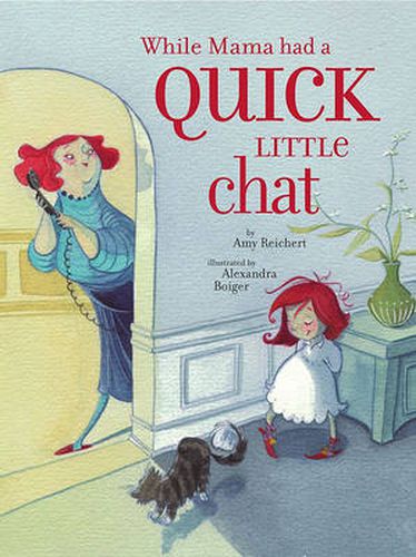 Cover image for While Mama Had a Quick Little Chat