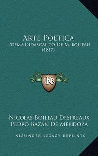 Cover image for Arte Poetica: Poema Didascalico de M. Boileau (1817)