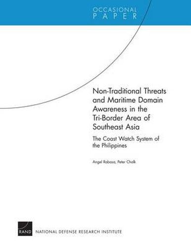 Cover image for Non-Traditional Threats and Maritime Domain Awareness in the Tri-Border Area of Southeast Asia: The Coast Watch System of the