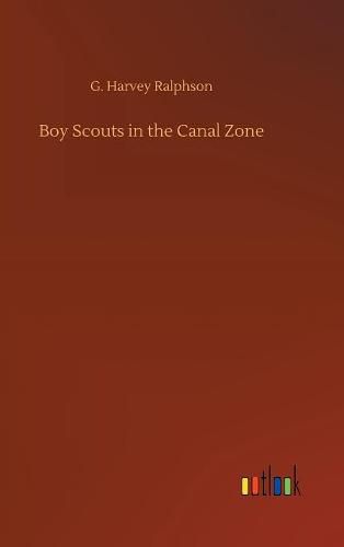 Boy Scouts in the Canal Zone