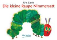 Cover image for Eric Carle - German: Die kleine Raupe Nimmersatt
