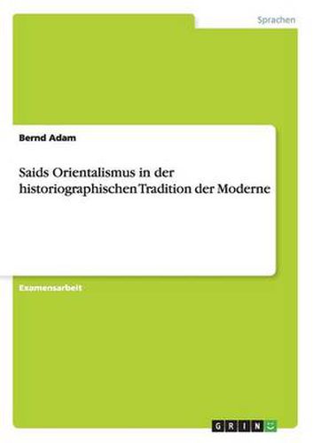 Cover image for Saids Orientalismus in der historiographischen Tradition der Moderne