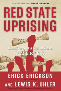 Cover image for Red State Uprising: How to Take Back America