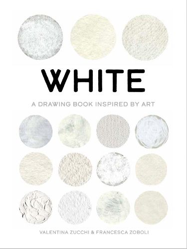 Cover image for White: A Drawing Book Inspired by Art