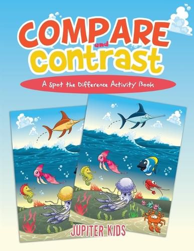 Cover image for Compare and Contrast: A Spot the Difference Activity Book