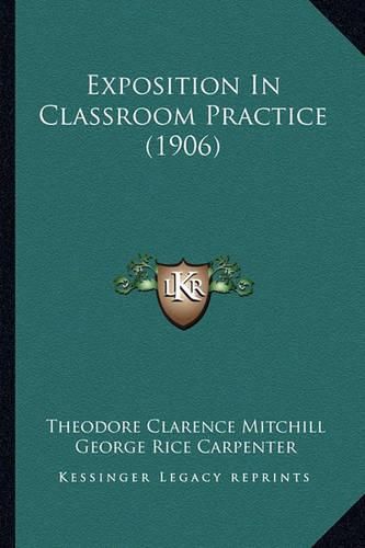 Exposition in Classroom Practice (1906)