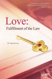 Cover image for Love: Fulfillment of the Law