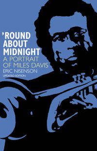 Cover image for Round About Midnight: a Portrait of Miles Davis