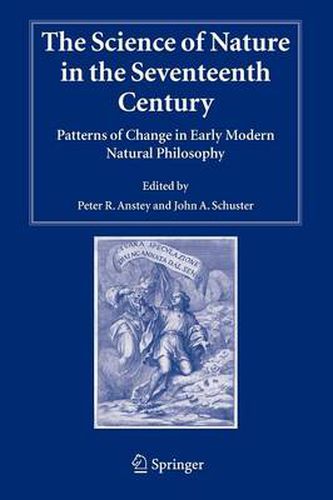 The Science of Nature in the Seventeenth Century: Patterns of Change in Early Modern Natural Philosophy