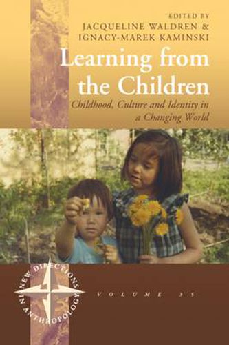 Cover image for Learning From the Children: Childhood, Culture and Identity in a Changing World