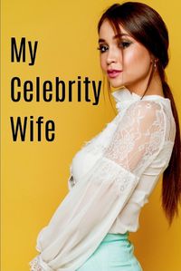 Cover image for My Celebrity Wife