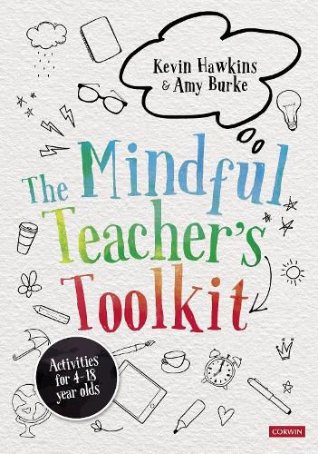 Cover image for The Mindful Teacher's Toolkit: Awareness-based Wellbeing in Schools