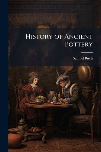 Cover image for History of Ancient Pottery