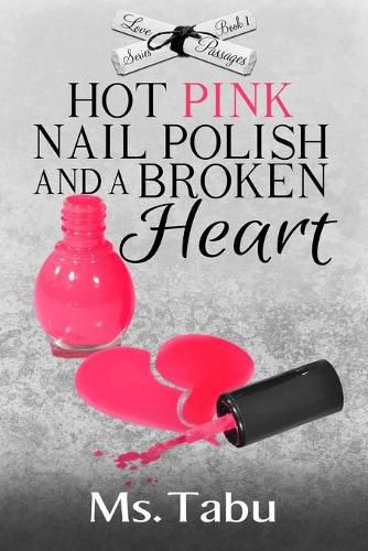 Cover image for Hot Pink Nail Polish and a Broken Heart