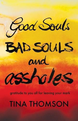 Cover image for Good Souls, Bad Souls and Assholes