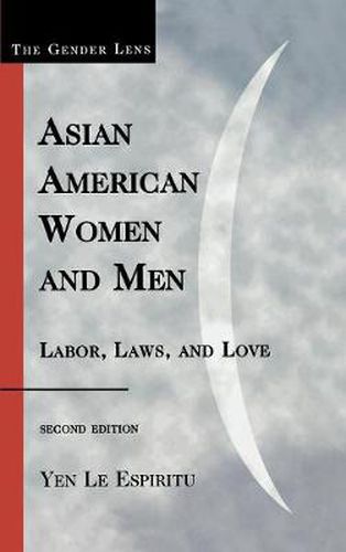 Asian American Women and Men: Labor, Laws, and Love