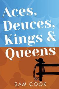 Cover image for Aces, Deuces, Kings & Queens