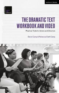 Cover image for The Dramatic Text Workbook and Video: Practical Tools for Actors and Directors