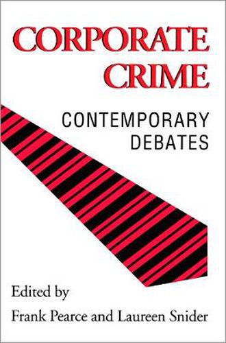 Corporate Crime: Contemporary Debates