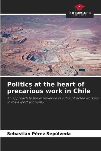 Cover image for Politics at the heart of precarious work in Chile