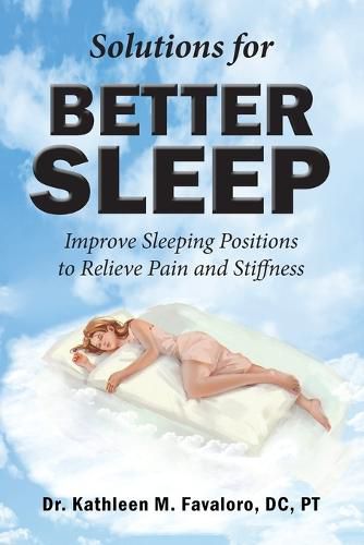 Cover image for Solutions for Better Sleep: Improve Sleeping Positions to Relieve Pain and Stiffness