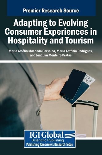 Cover image for Adapting to Evolving Consumer Experiences in Hospitality and Tourism