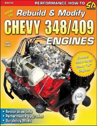 Cover image for How to Rebuild & Modify Chevy 348/409 Engines: Restoration Info. Performance Upgrades. Durability Mods