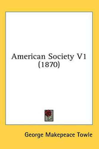 Cover image for American Society V1 (1870)