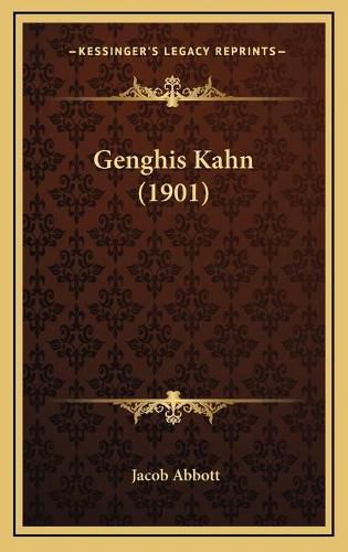 Cover image for Genghis Kahn (1901)