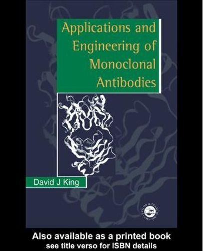 Applications And Engineering Of Monoclonal Antibodies