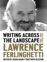 Cover image for Writing Across the Landscape: Travel Journals 1960-2013